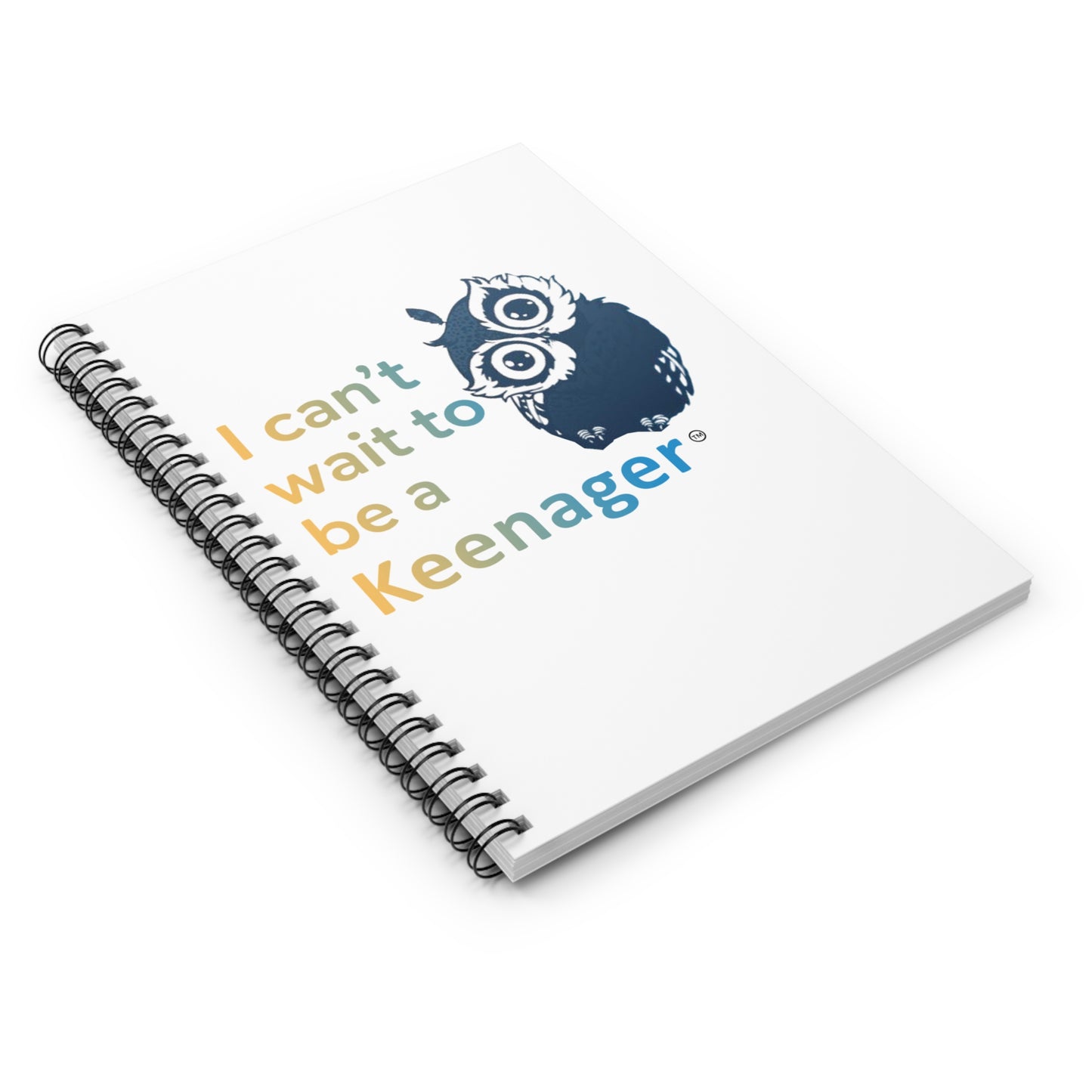 I Can’t Wait to Be a Keenager – Spiral Notebook