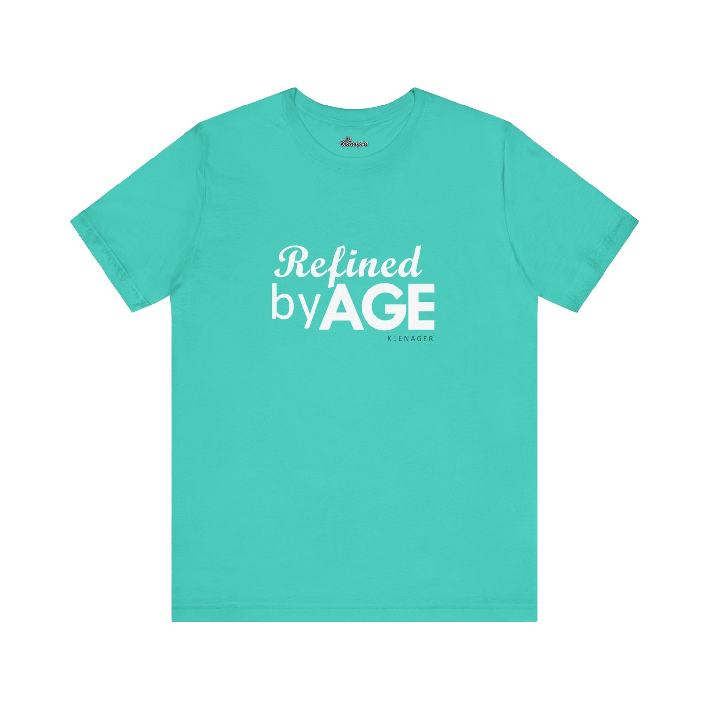 Refined by Age – Empowering Tee for Keenagers