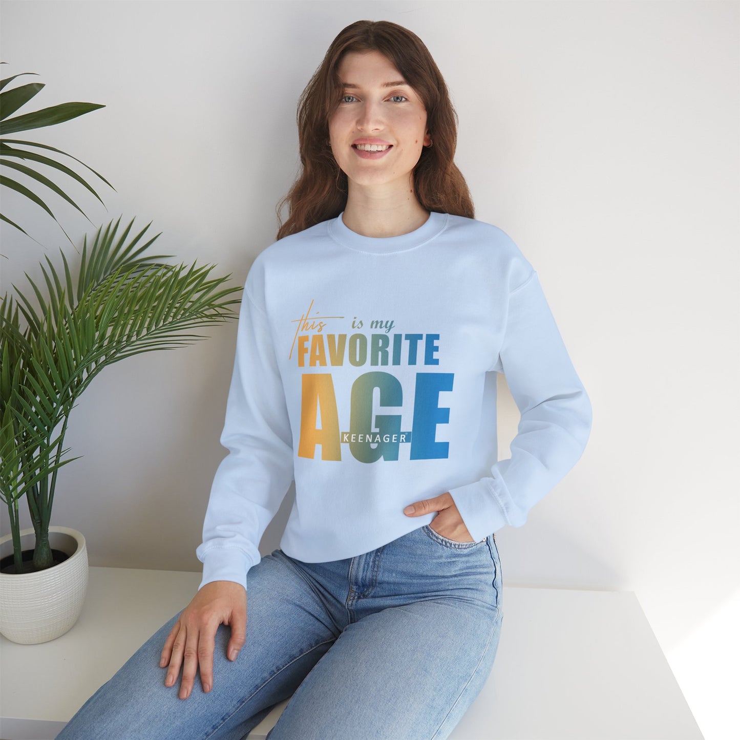 This is My Favorite Age – Colorful Statement Sweatshirt