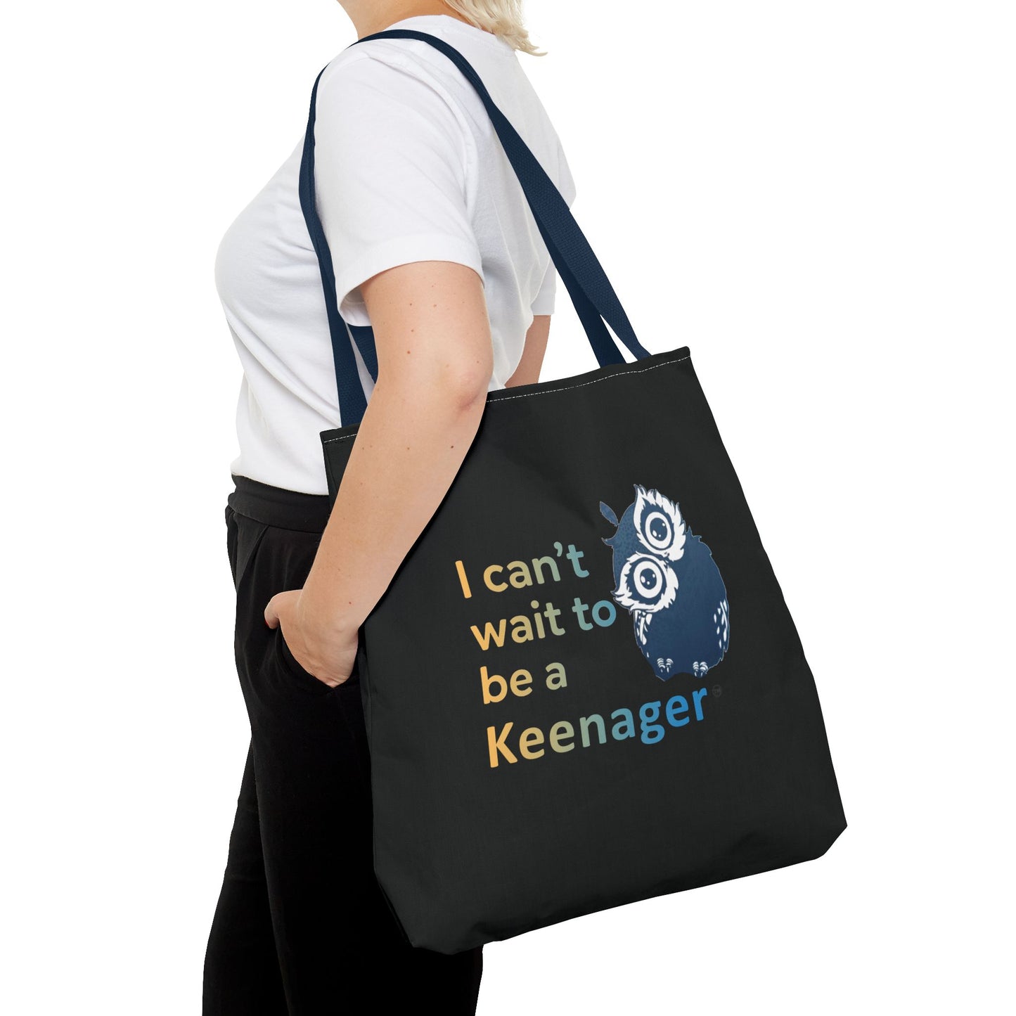 I Can’t Wait to Be a Keenager – Tote Bag