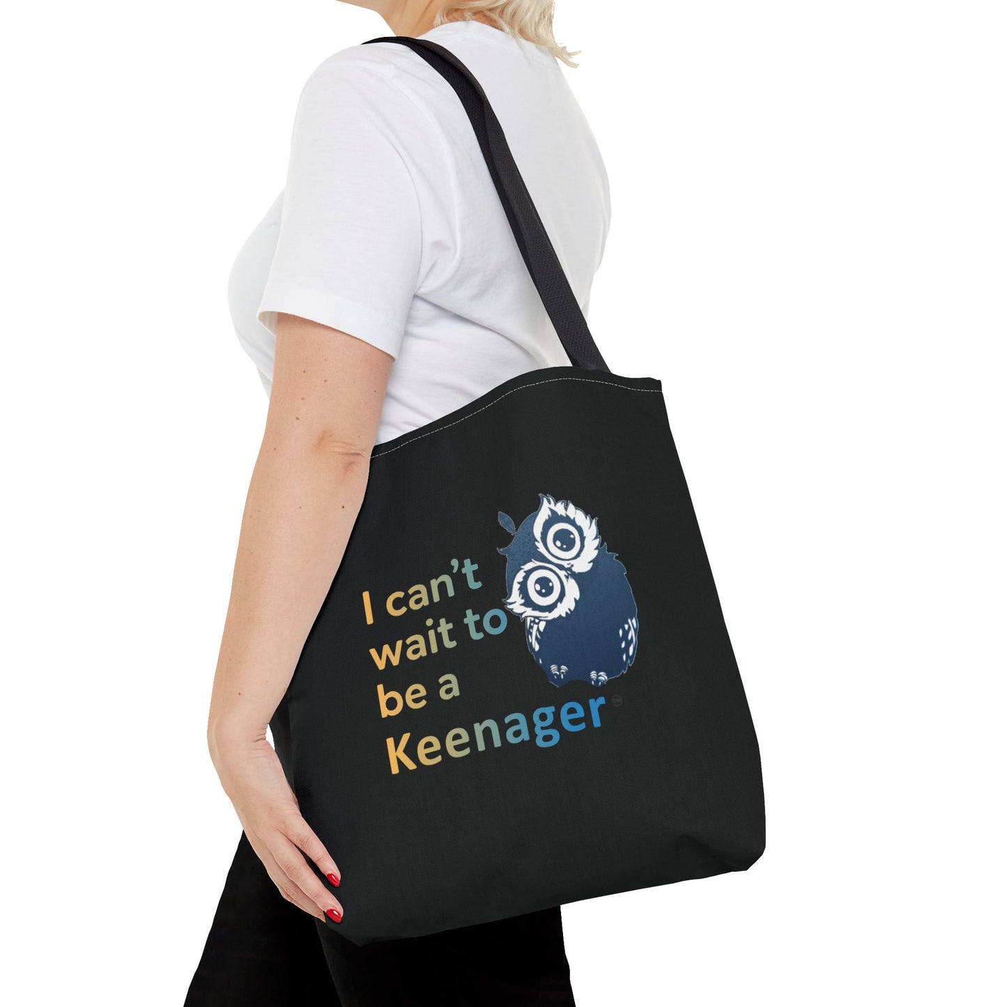 I Can’t Wait to Be a Keenager – Tote Bag