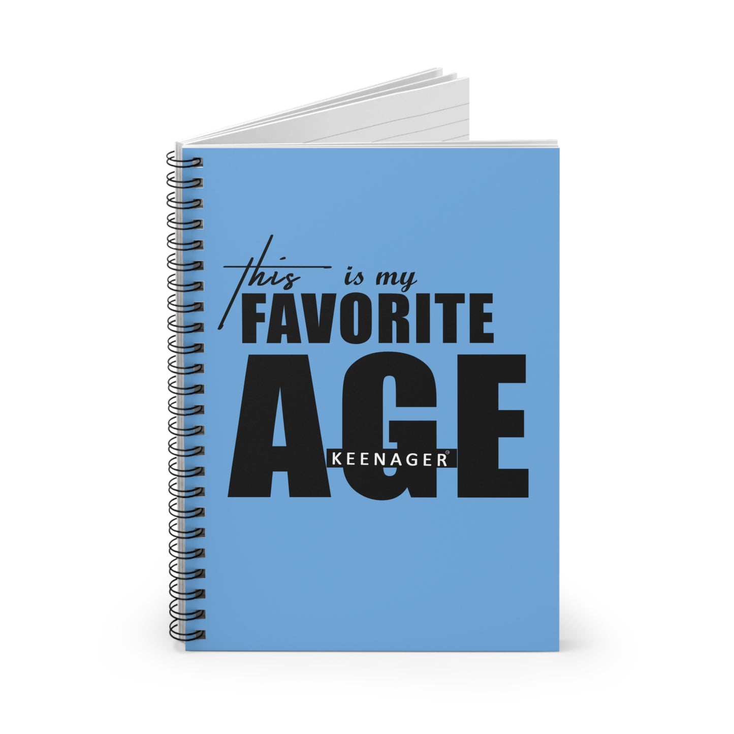 This Is My Favorite Age – Spiral Notebook (Keenager)