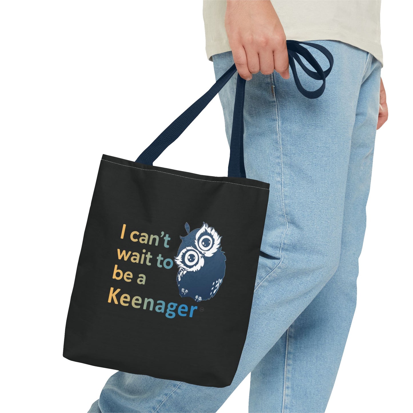 I Can’t Wait to Be a Keenager – Tote Bag