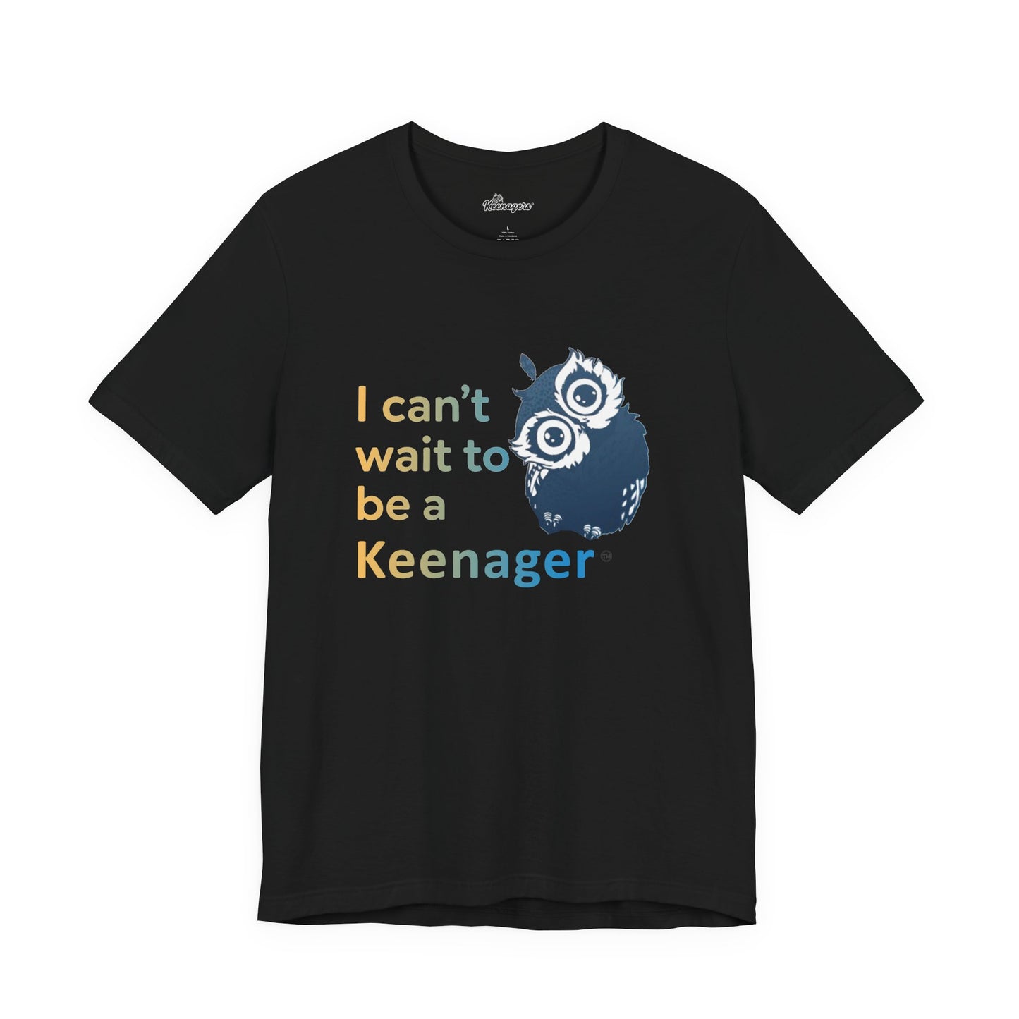 Can’t Wait to be a Keenager – Charming Owl Tee