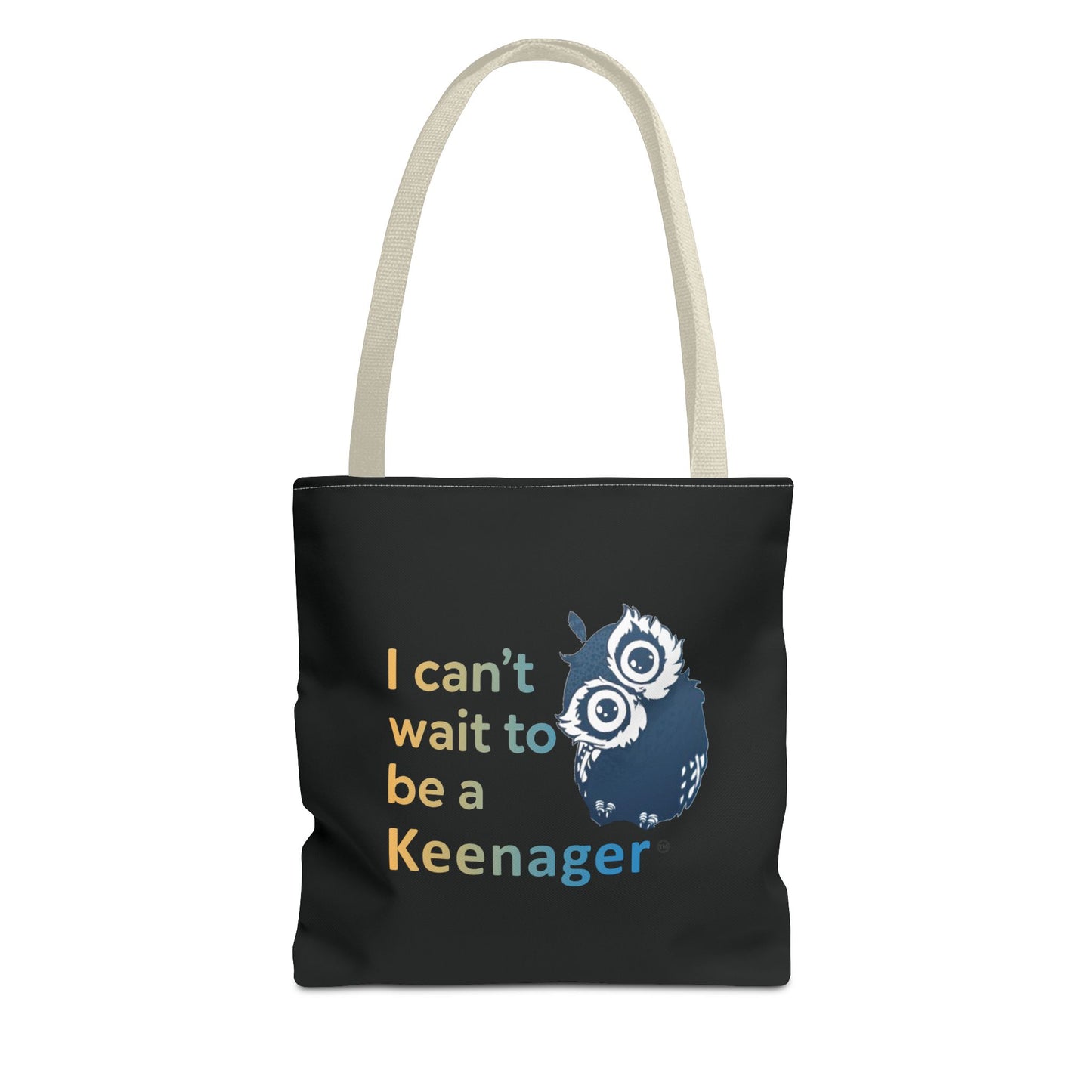 I Can’t Wait to Be a Keenager – Tote Bag