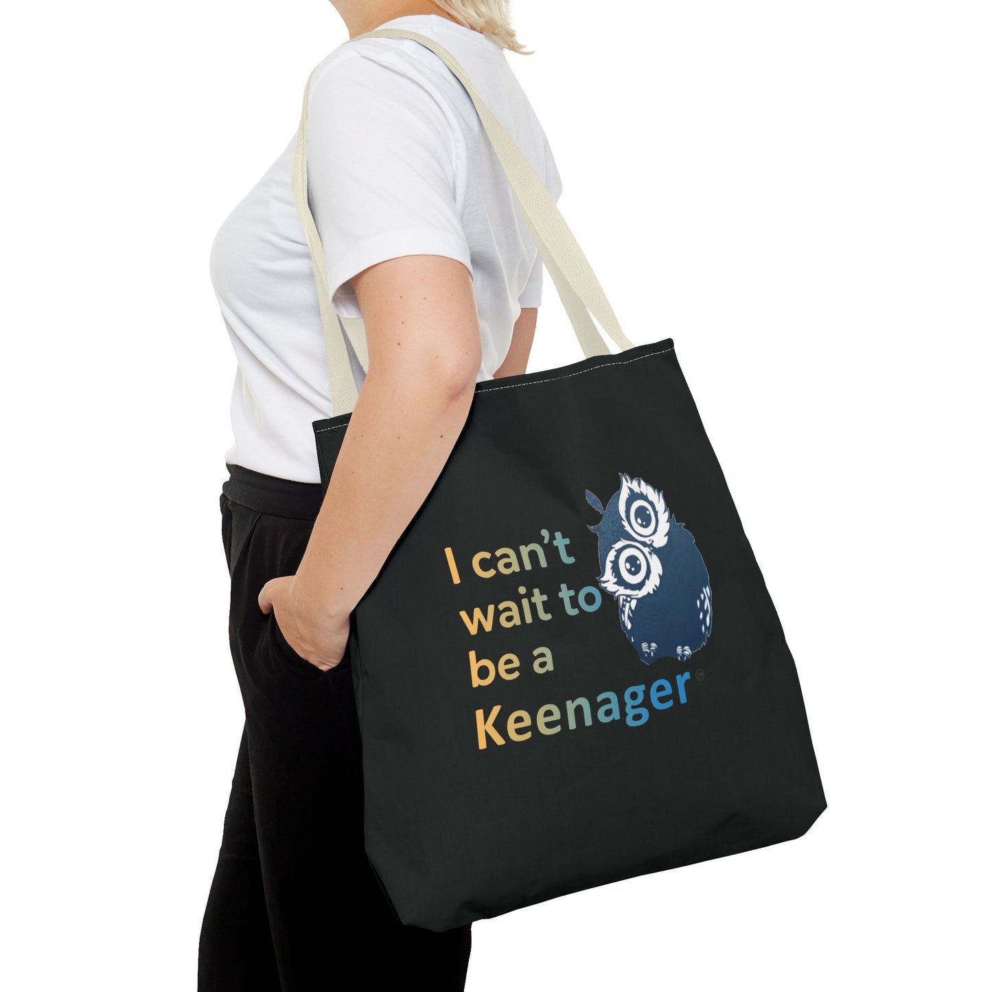 I Can’t Wait to Be a Keenager – Tote Bag