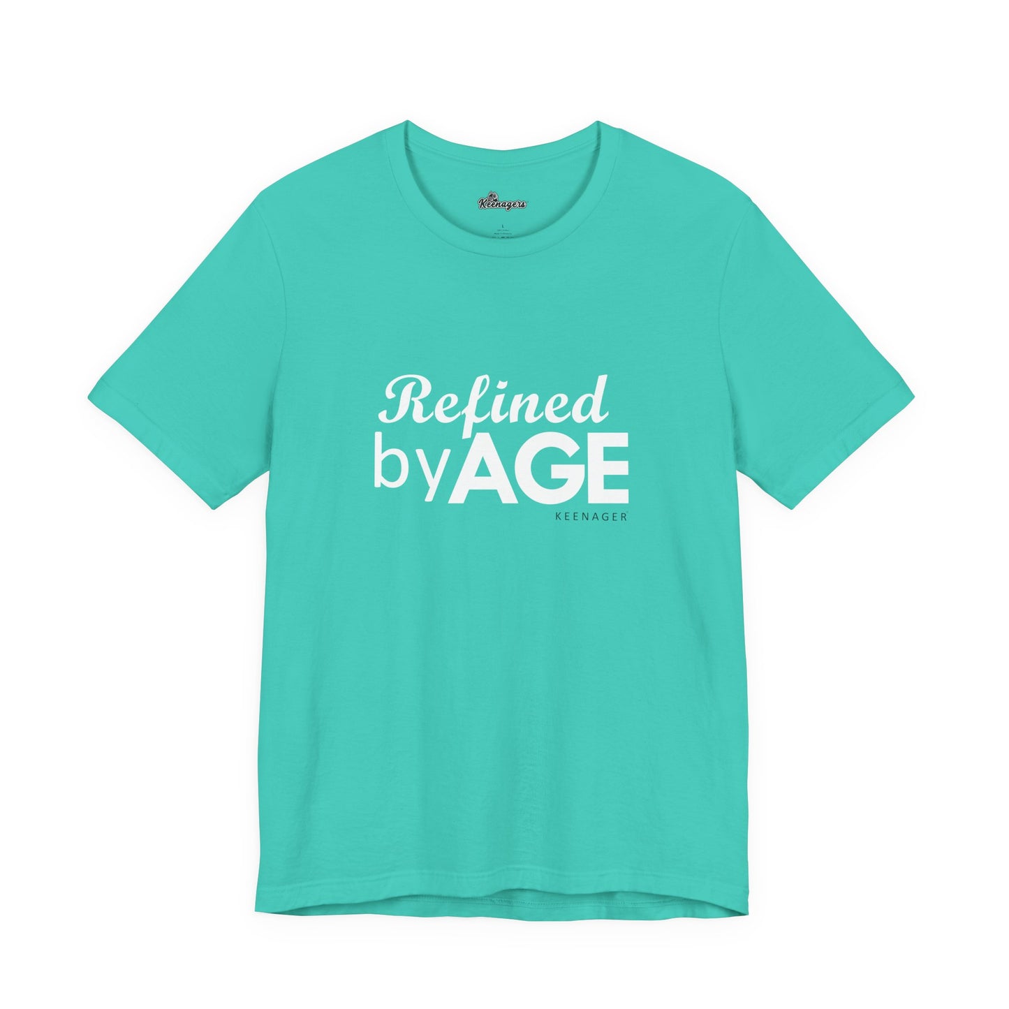 Refined by Age – Empowering Tee for Keenagers