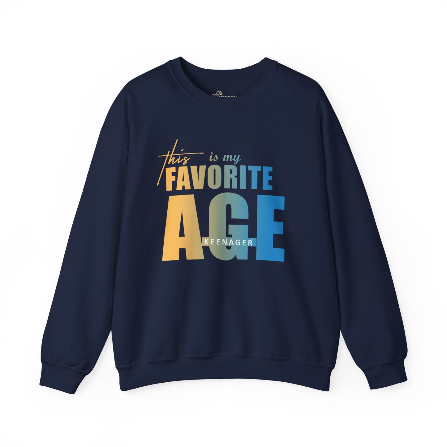 This is My Favorite Age – Colorful Statement Sweatshirt