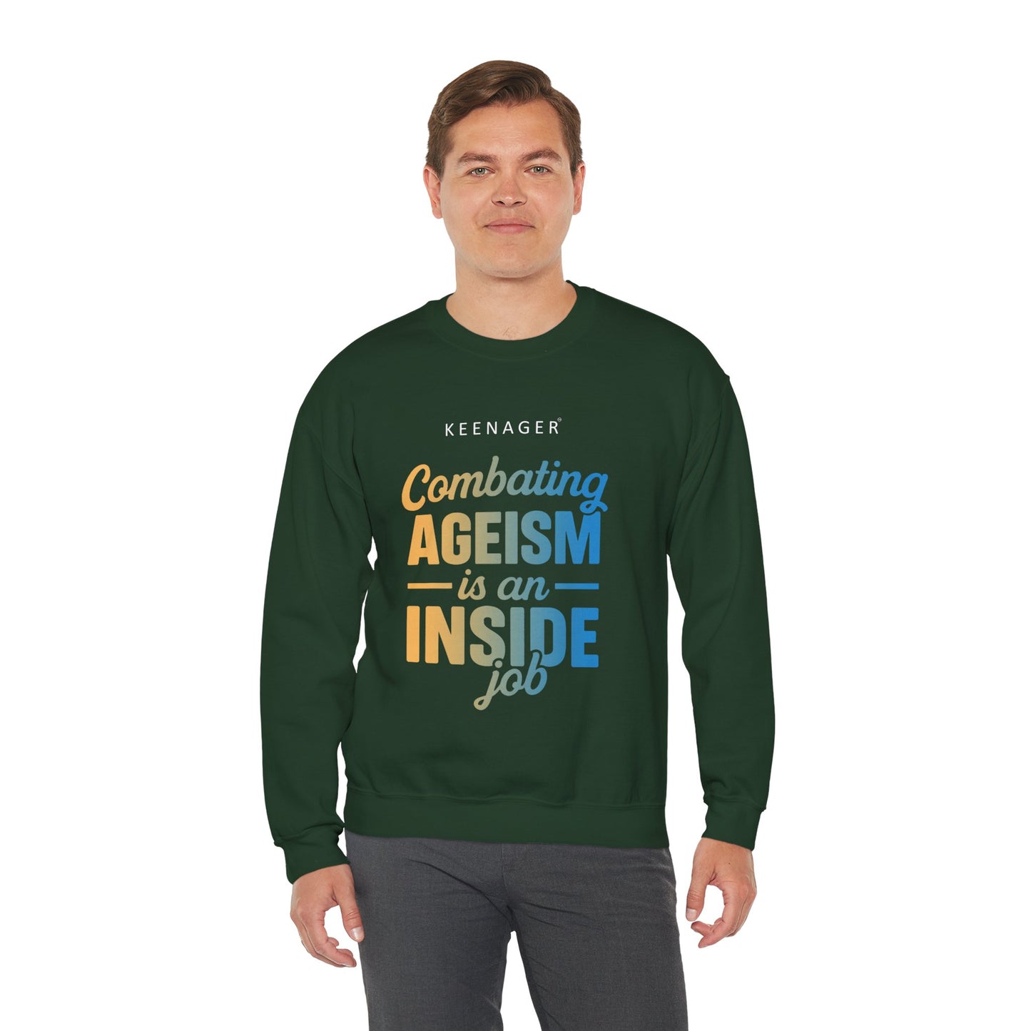 Combating Ageism – Empowering Keenager Sweatshirt