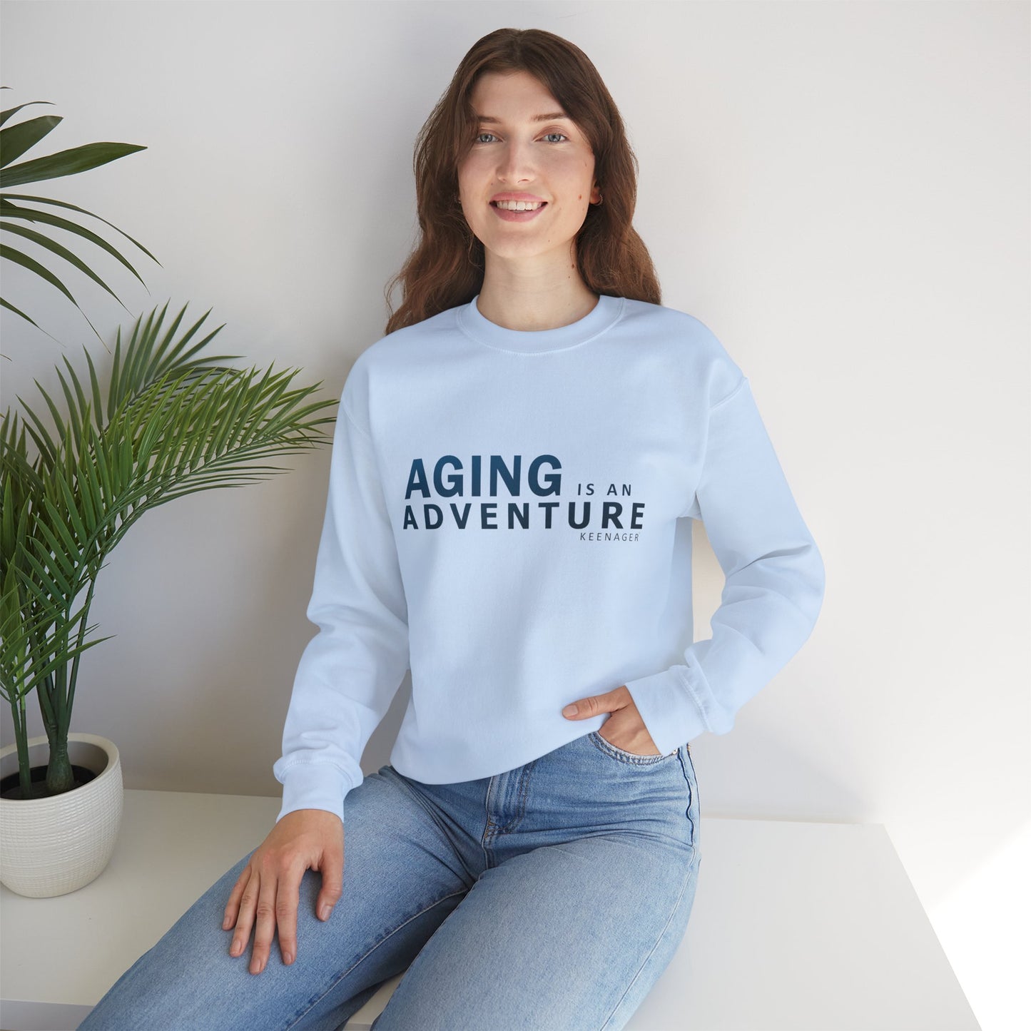 Aging is an Adventure – Cozy Keenager Sweatshirt
