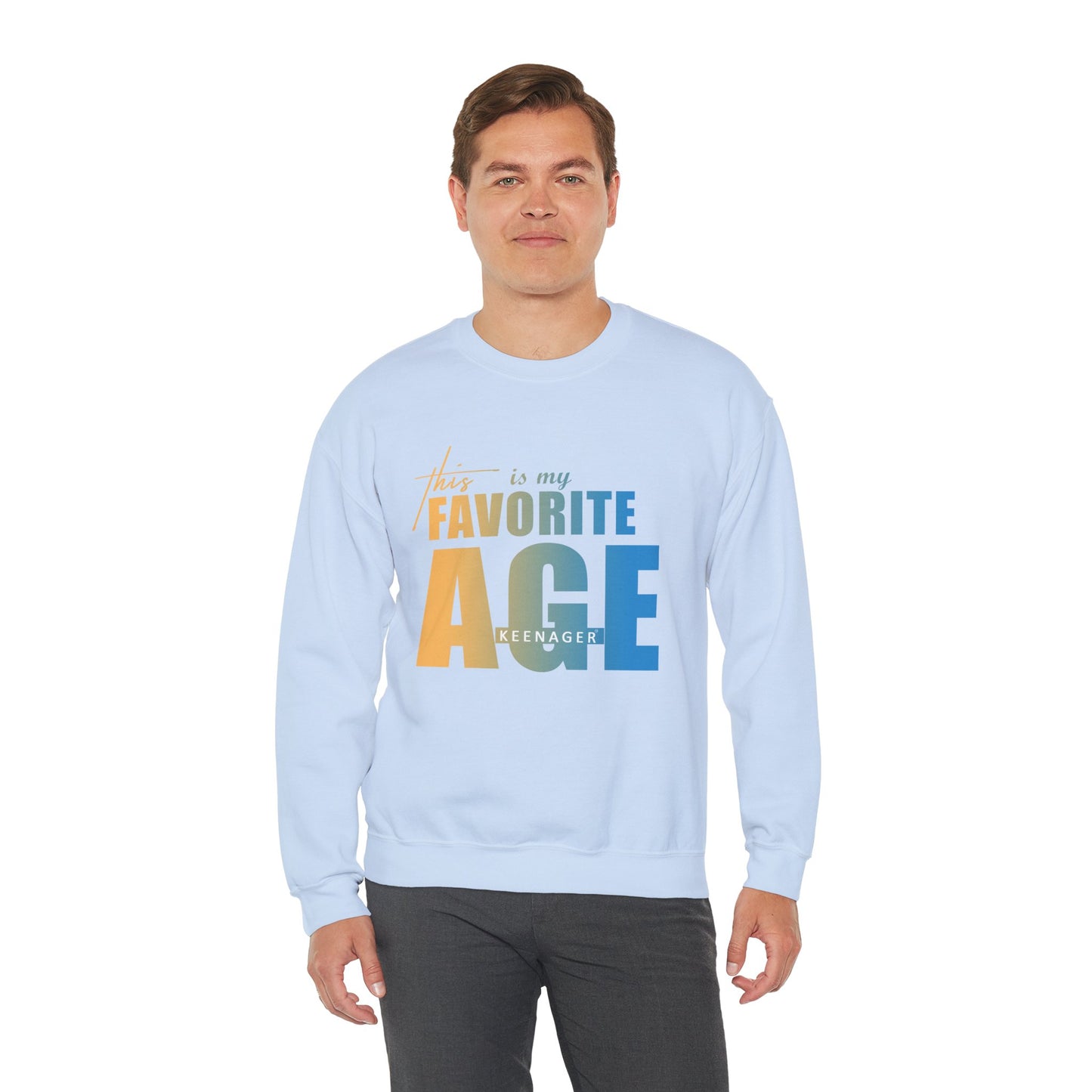 This is My Favorite Age – Colorful Statement Sweatshirt