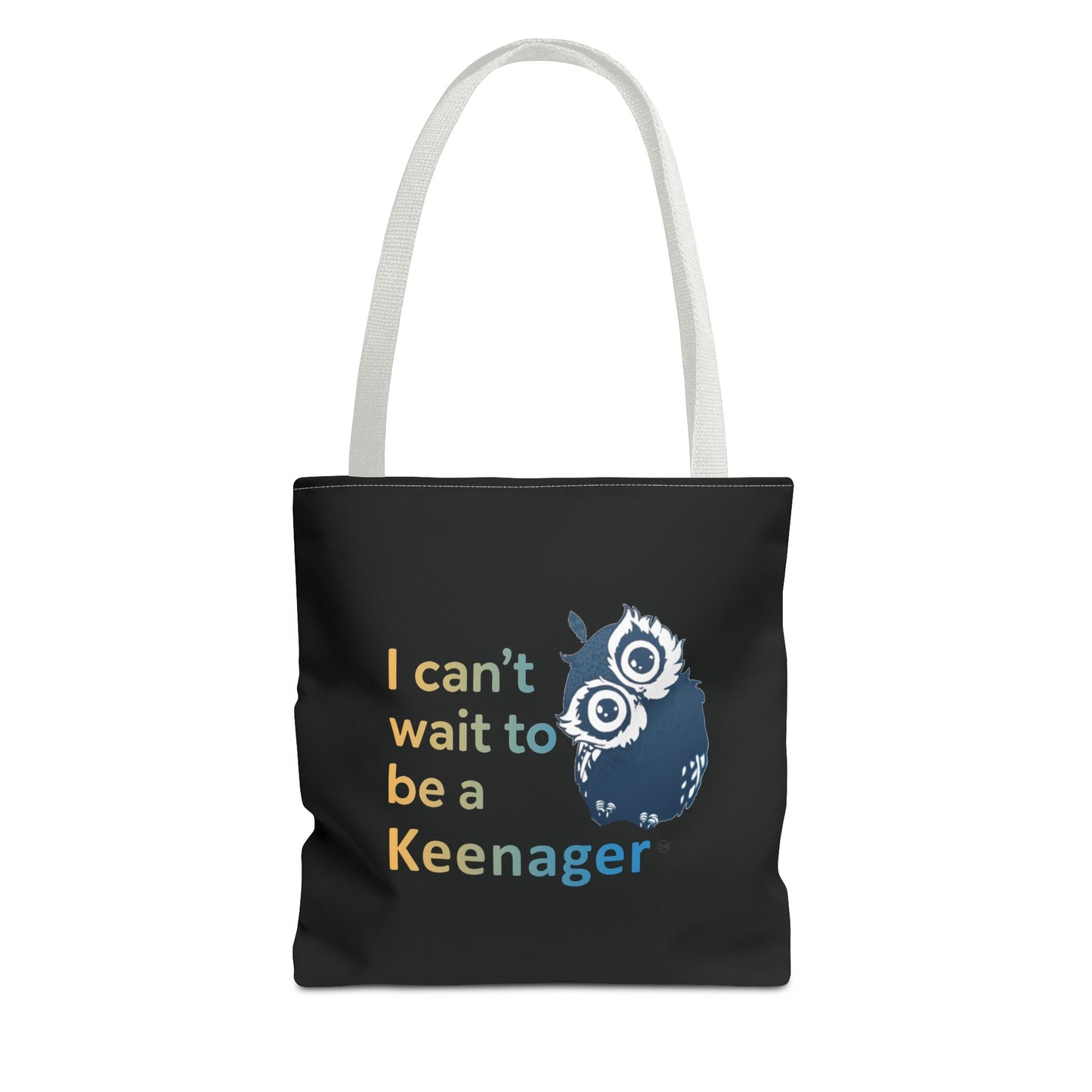 I Can’t Wait to Be a Keenager – Tote Bag