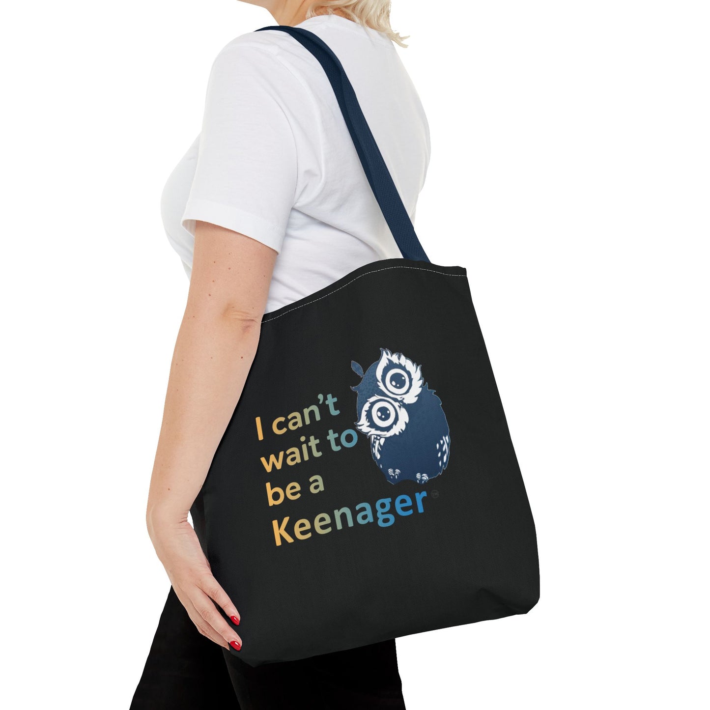 I Can’t Wait to Be a Keenager – Tote Bag