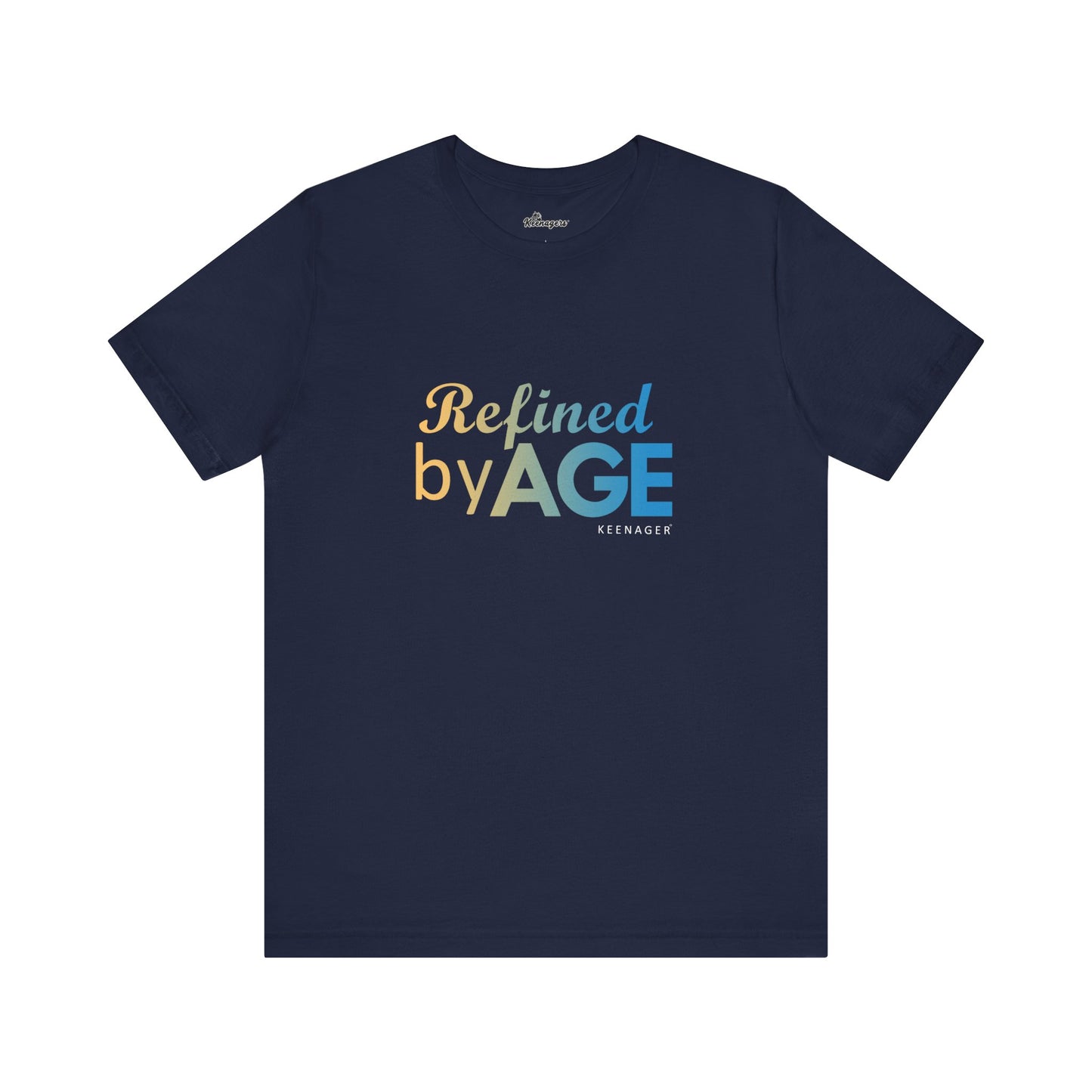 Refined by Age – Empowering Tee for Keenagers