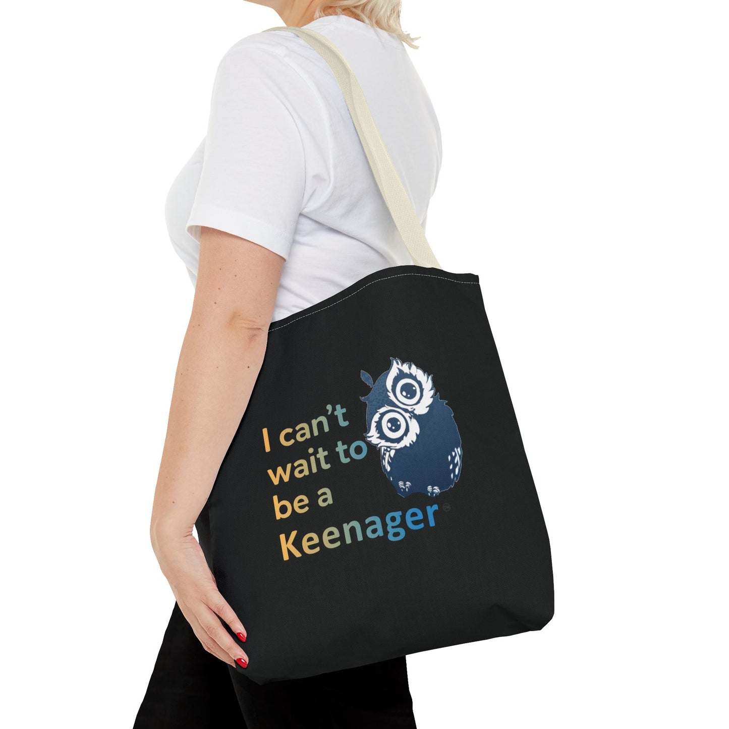 I Can’t Wait to Be a Keenager – Tote Bag