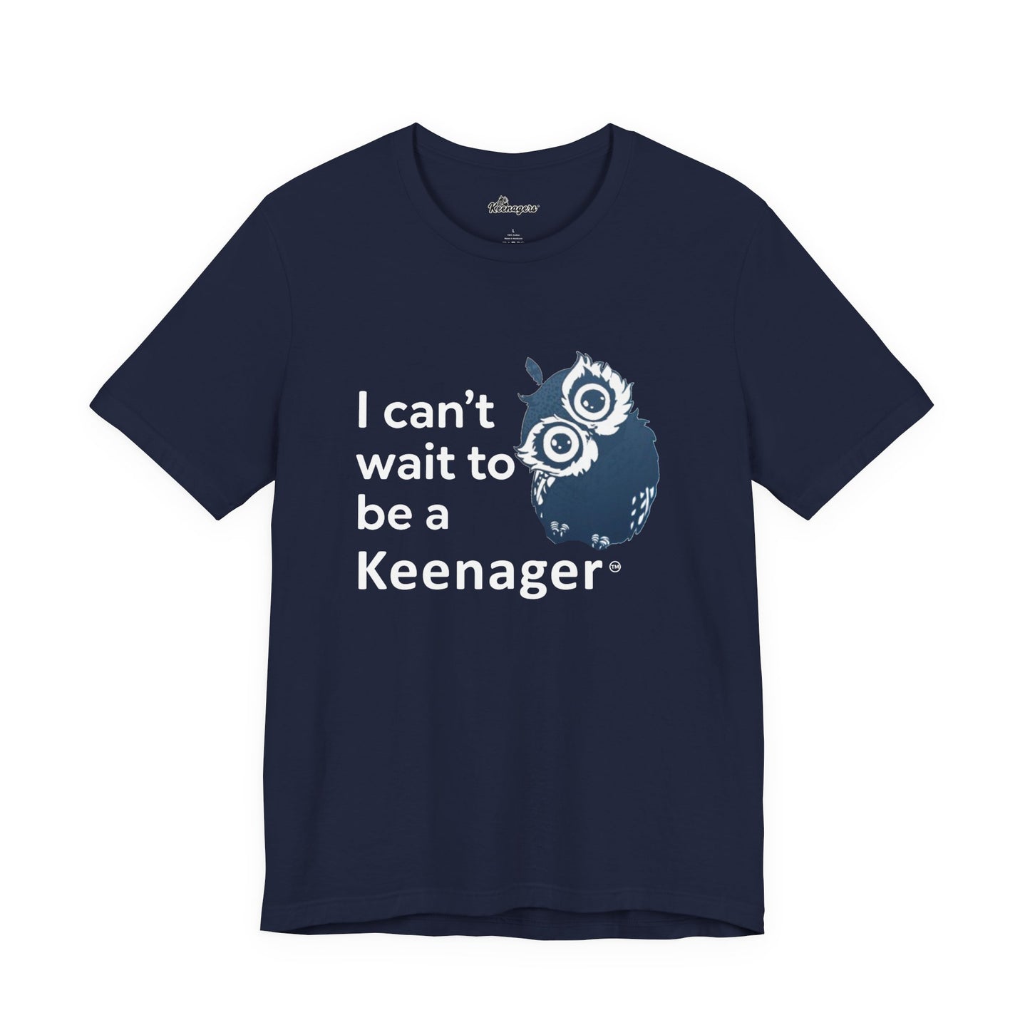 Can’t Wait to be a Keenager – Charming Owl Tee