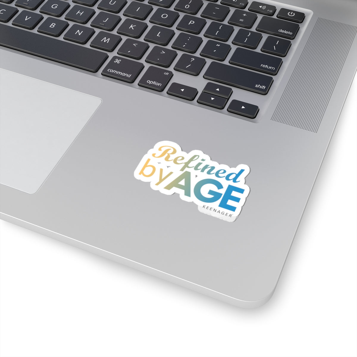 Refined by Age – Elegant Keenager Sticker