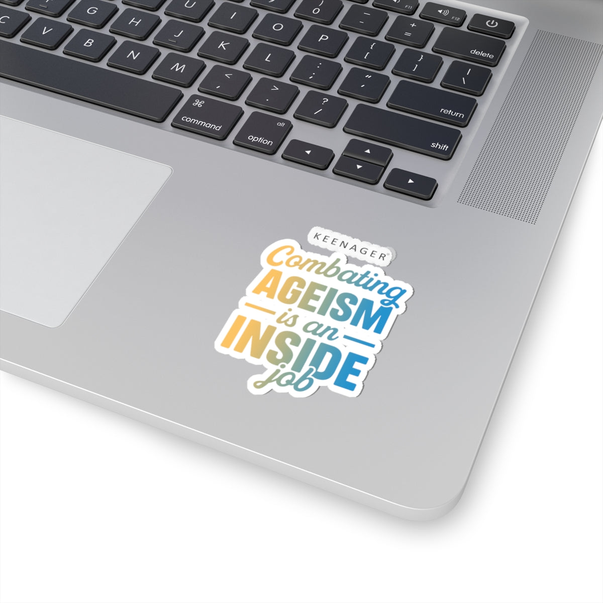 Combating Ageism – Empowering Keenager Sticker