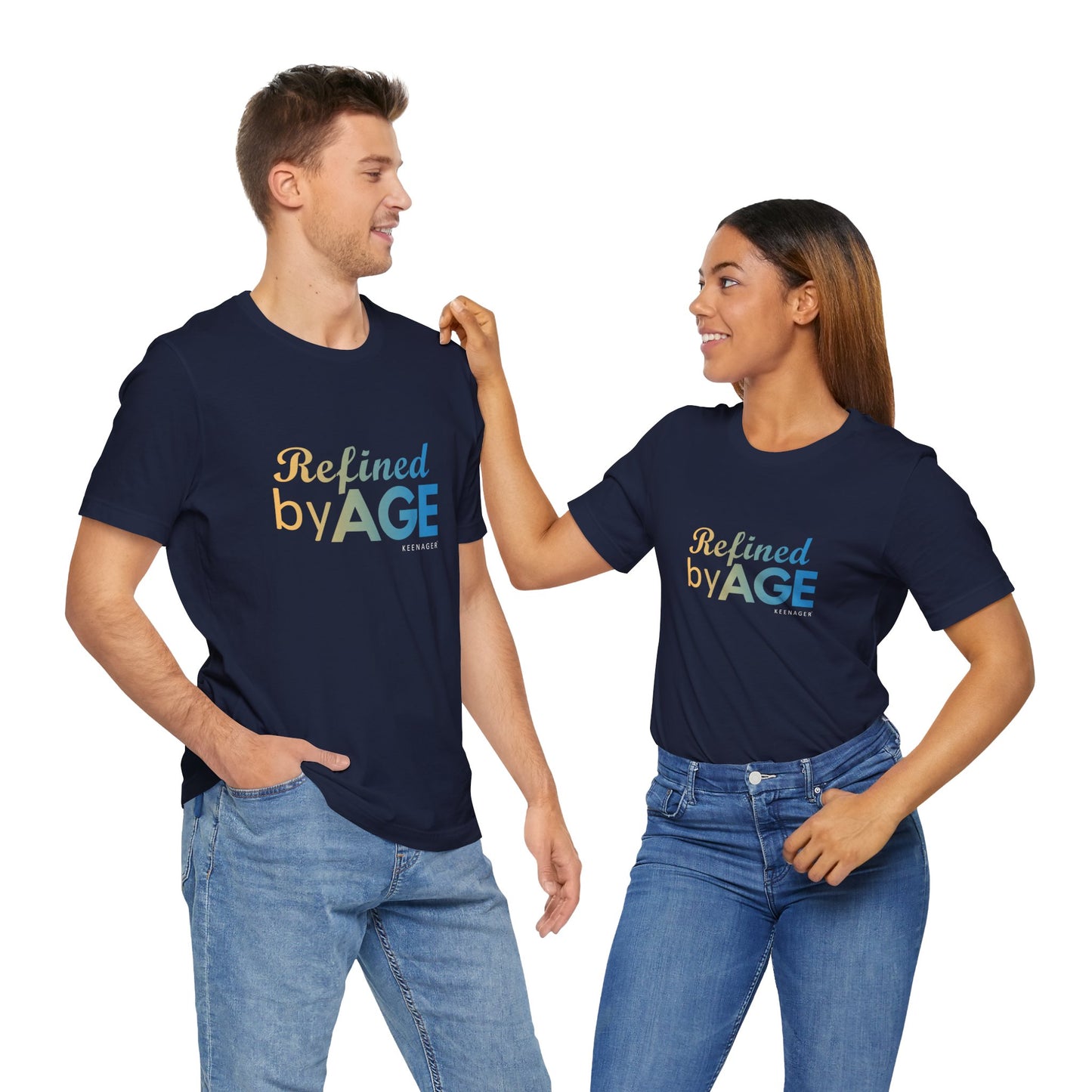 Refined by Age – Empowering Tee for Keenagers