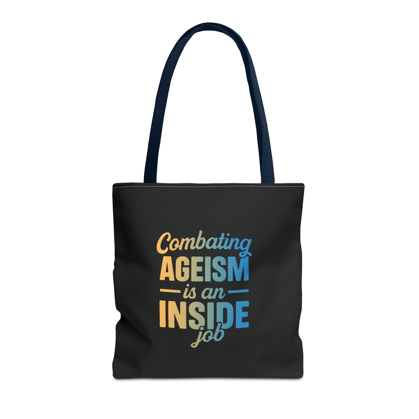 Combating Ageism Is an Inside Job – Tote Bag (Keenager)