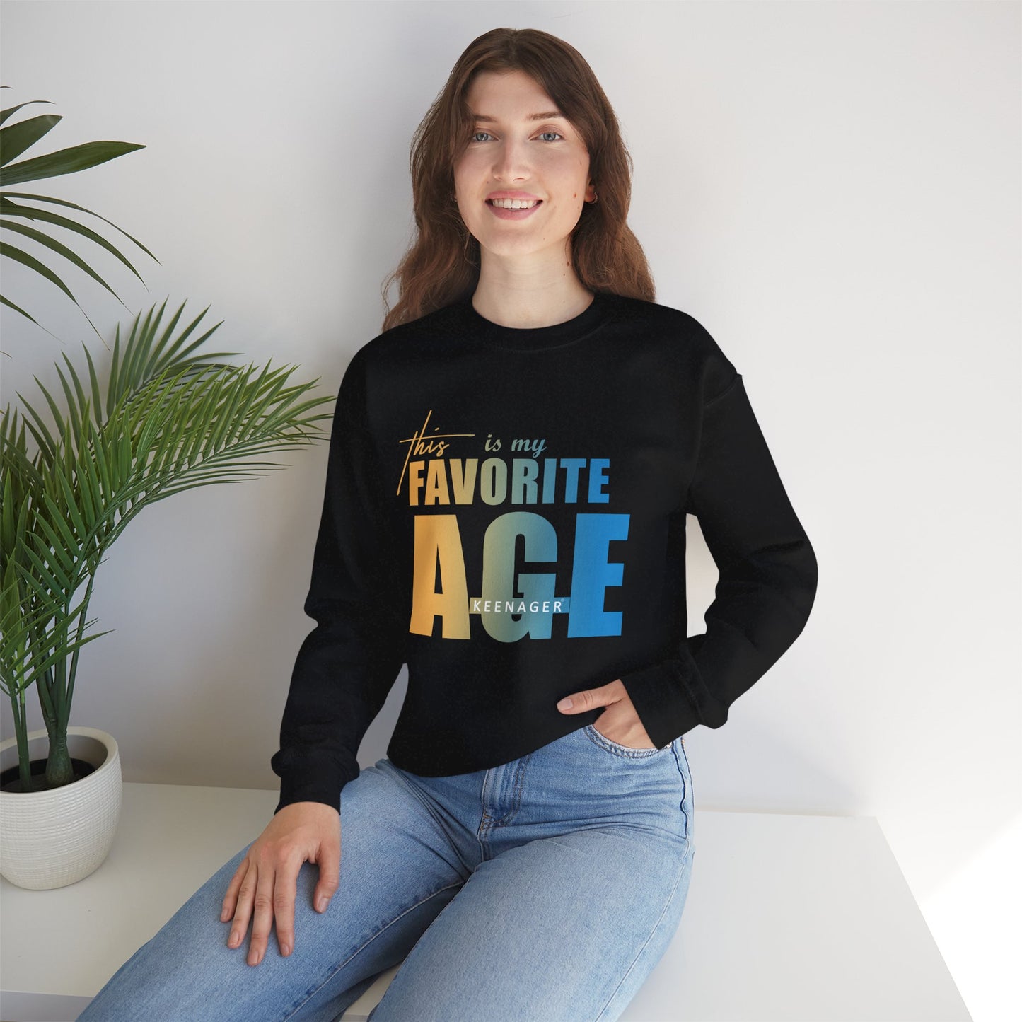 This is My Favorite Age – Colorful Statement Sweatshirt
