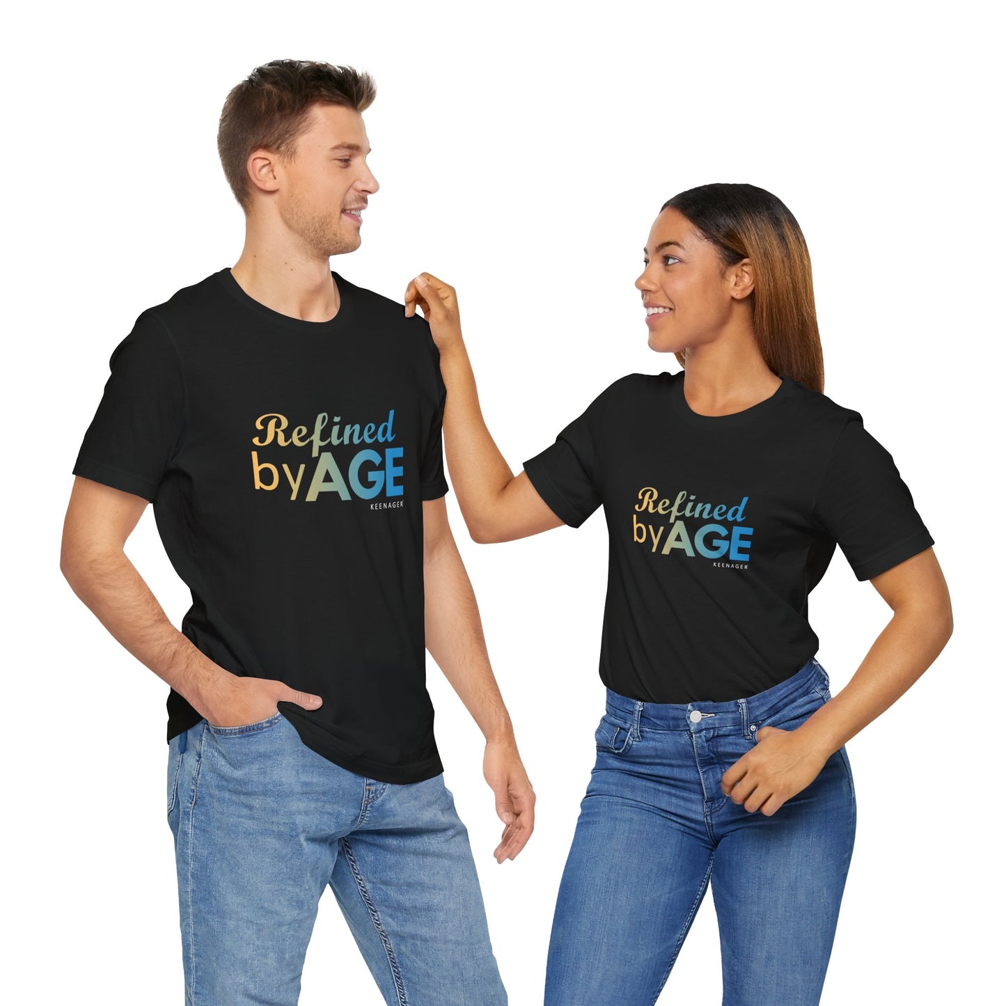 Refined by Age – Empowering Tee for Keenagers