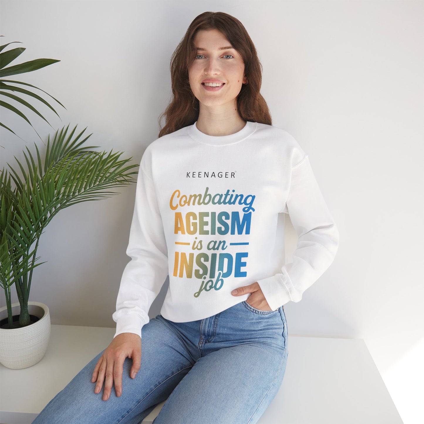 Combating Ageism – Empowering Keenager Sweatshirt