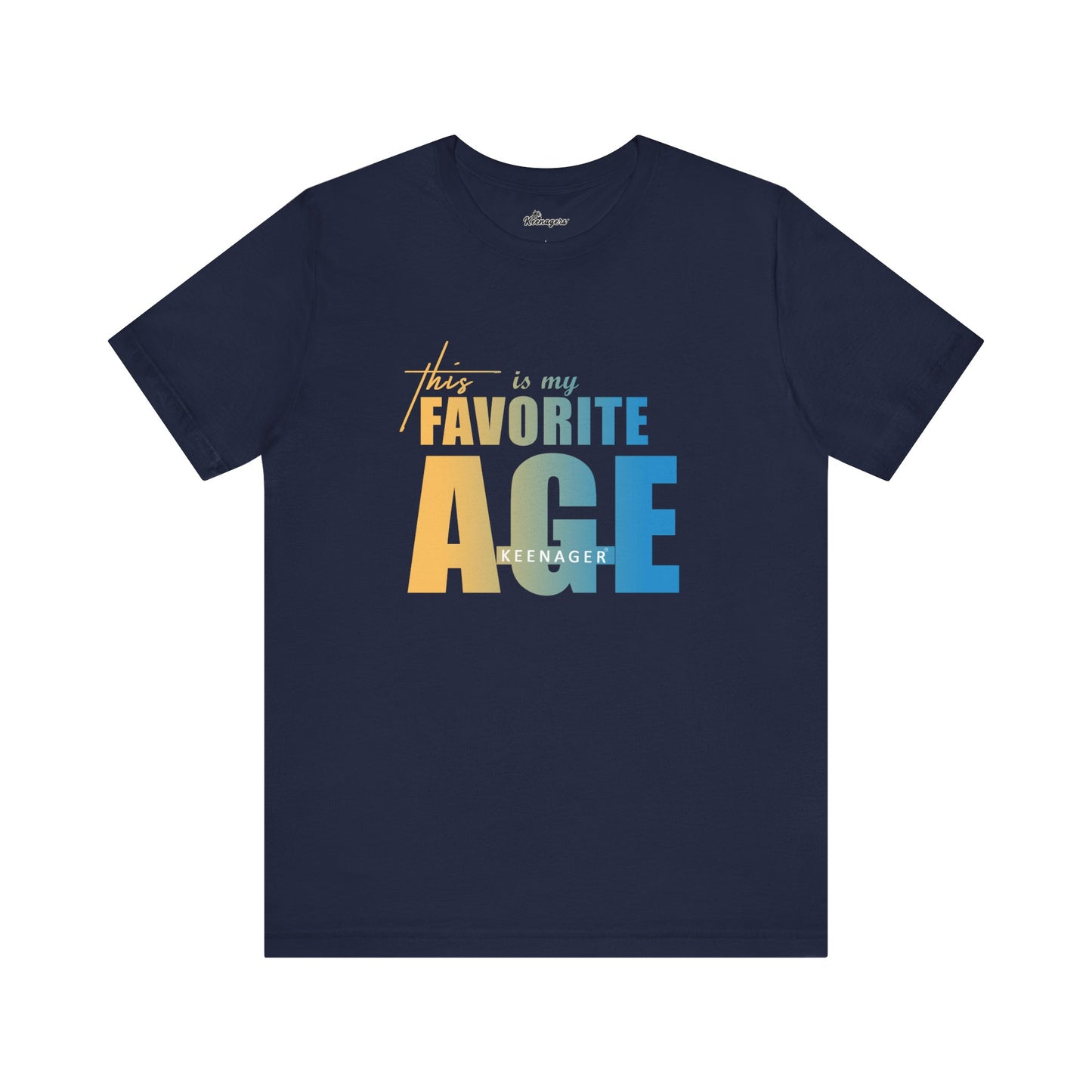 This Is My Favorite Age – Vibrant Tee for Positive Aging