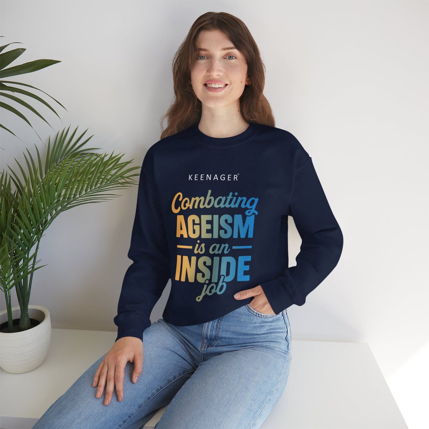 Combating Ageism – Empowering Keenager Sweatshirt
