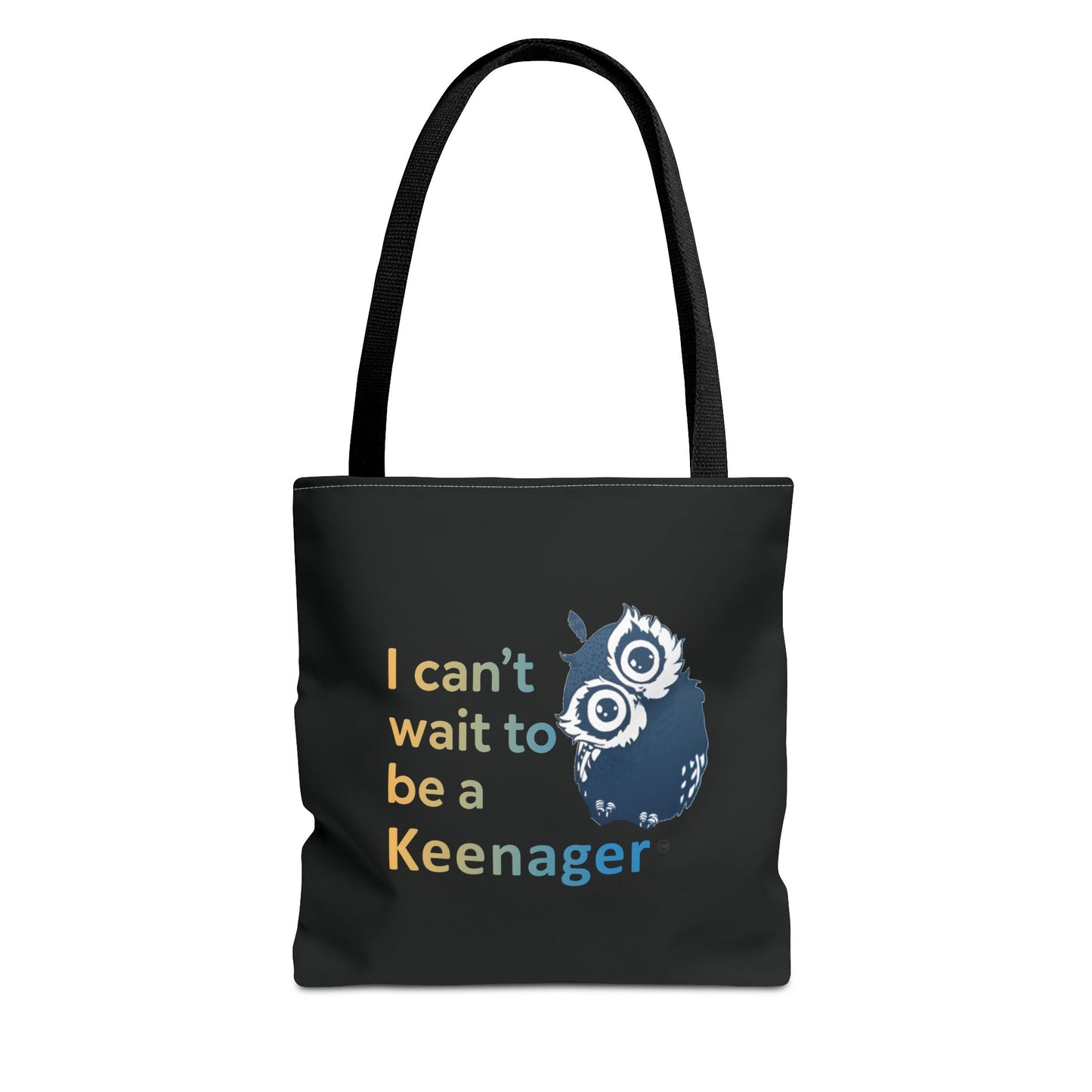 I Can’t Wait to Be a Keenager – Tote Bag