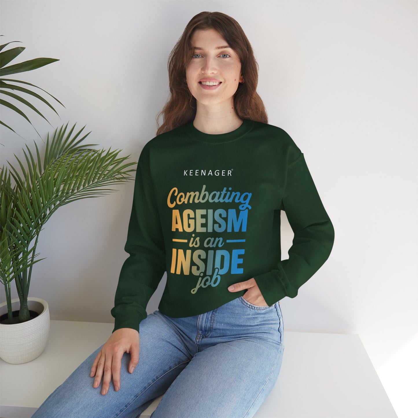 Combating Ageism – Empowering Keenager Sweatshirt