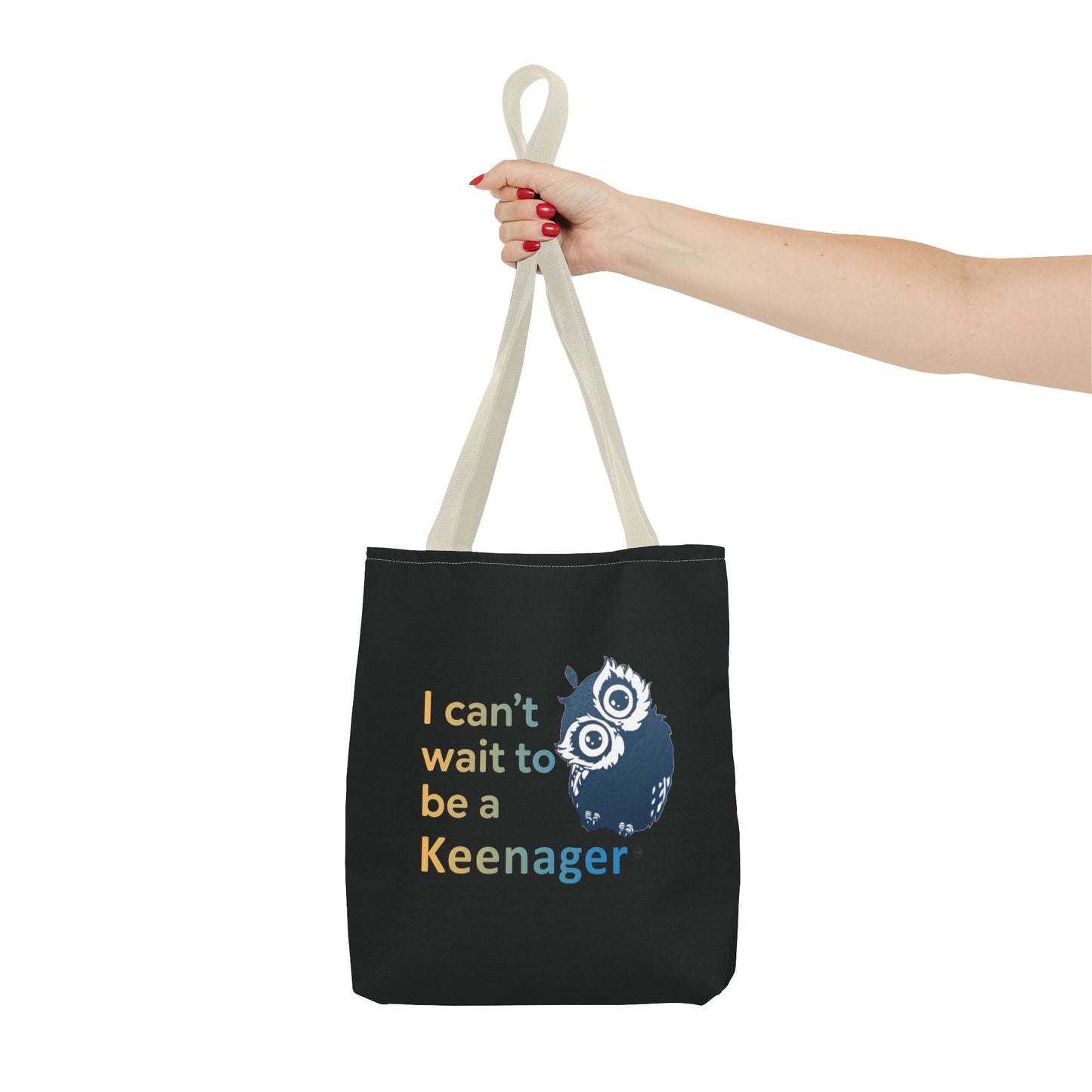 I Can’t Wait to Be a Keenager – Tote Bag