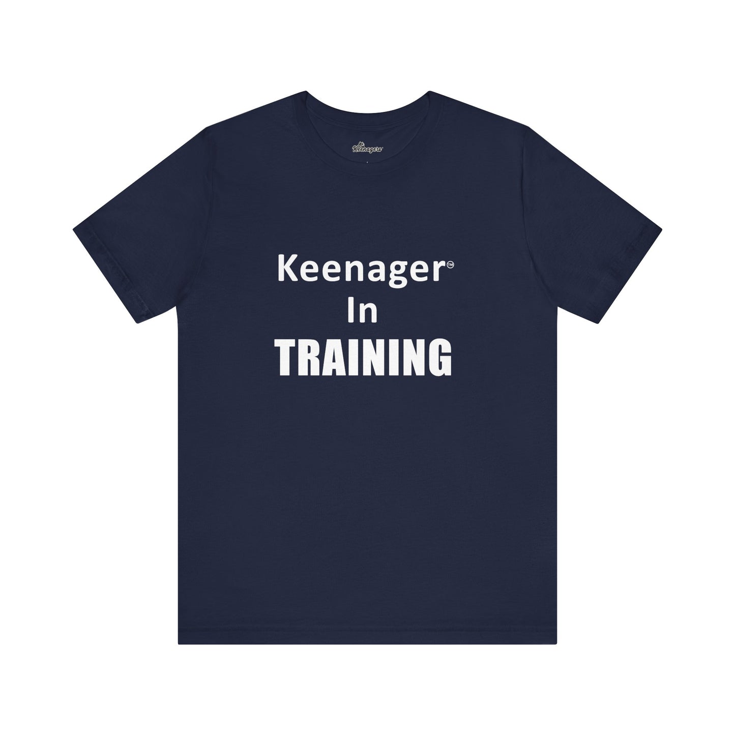 Keenager In Training – Fun Tee for the Young at Heart