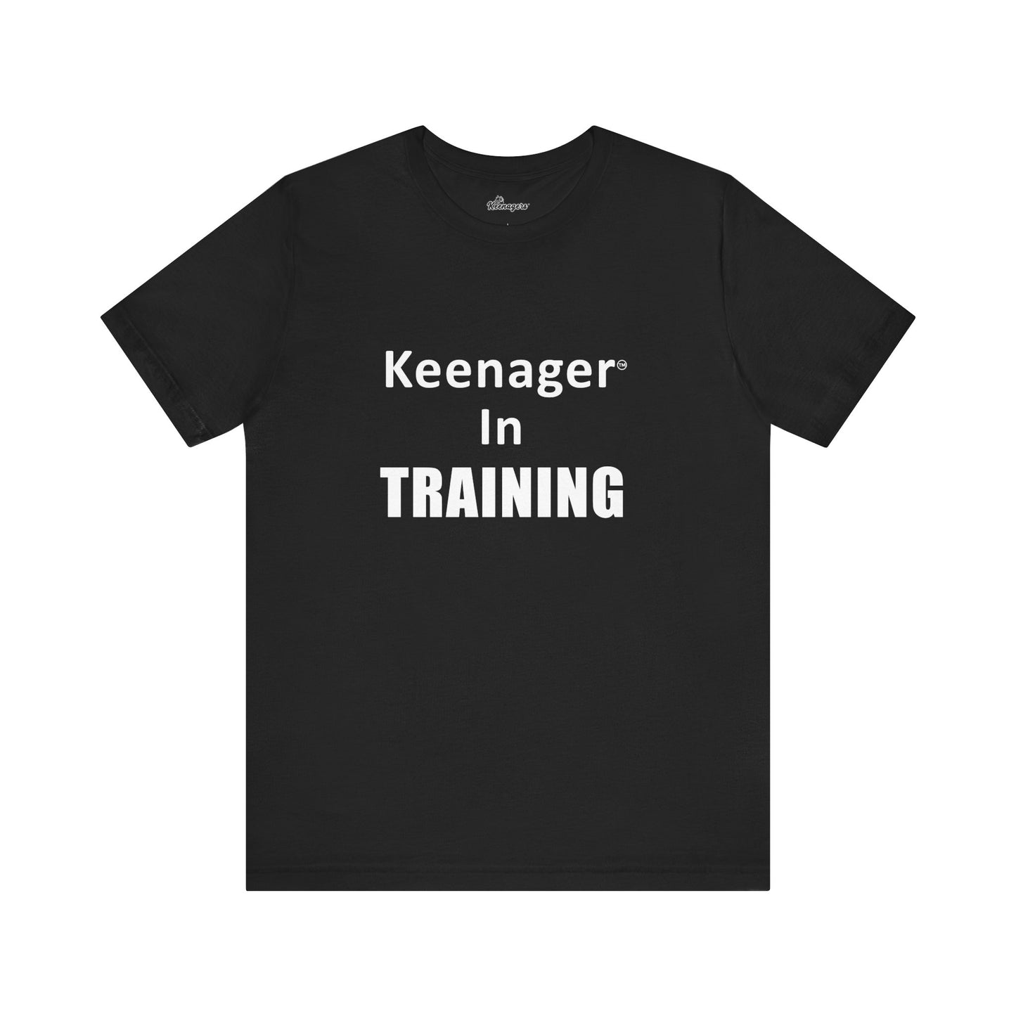 Keenager In Training – Fun Tee for the Young at Heart