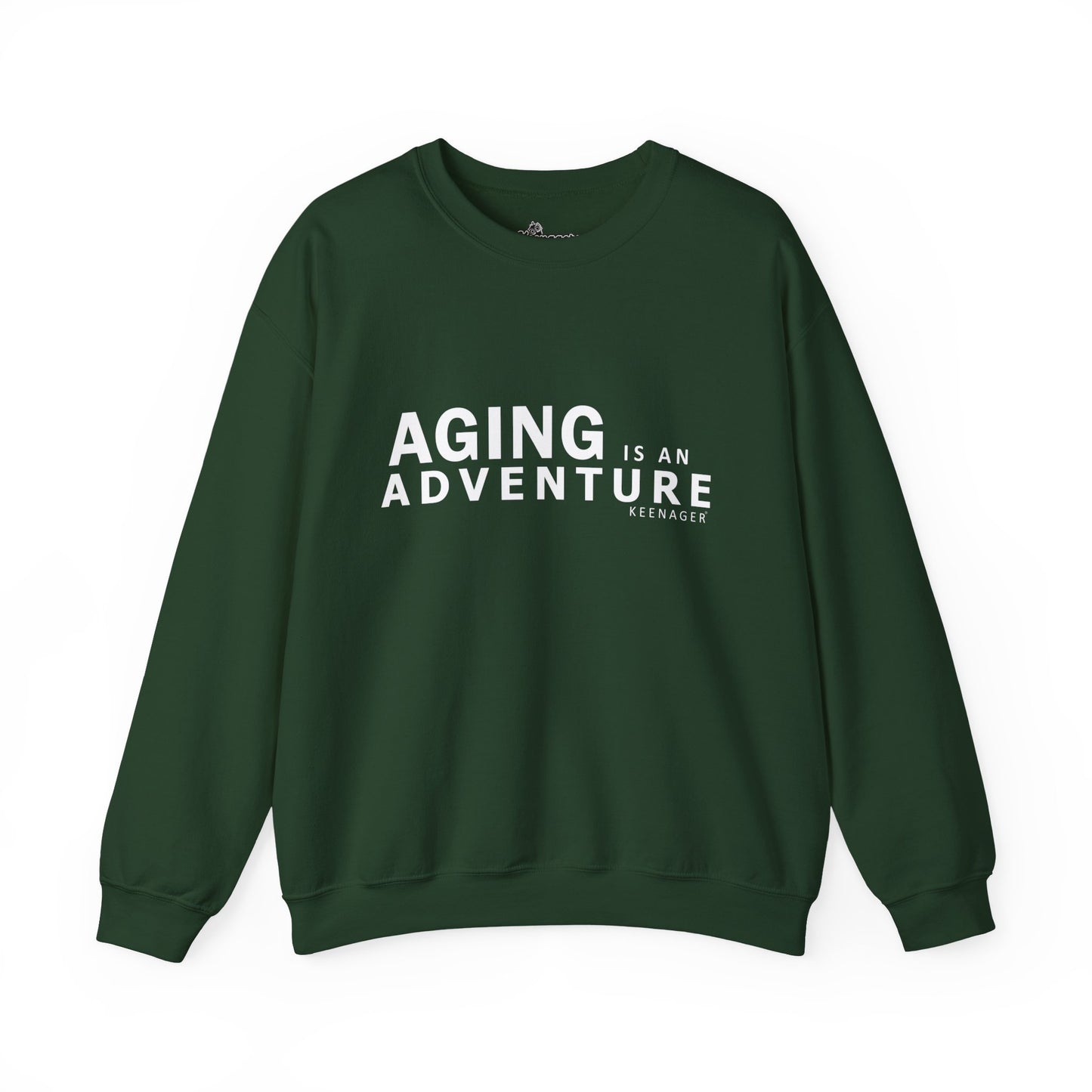 Aging is an Adventure – Cozy Keenager Sweatshirt