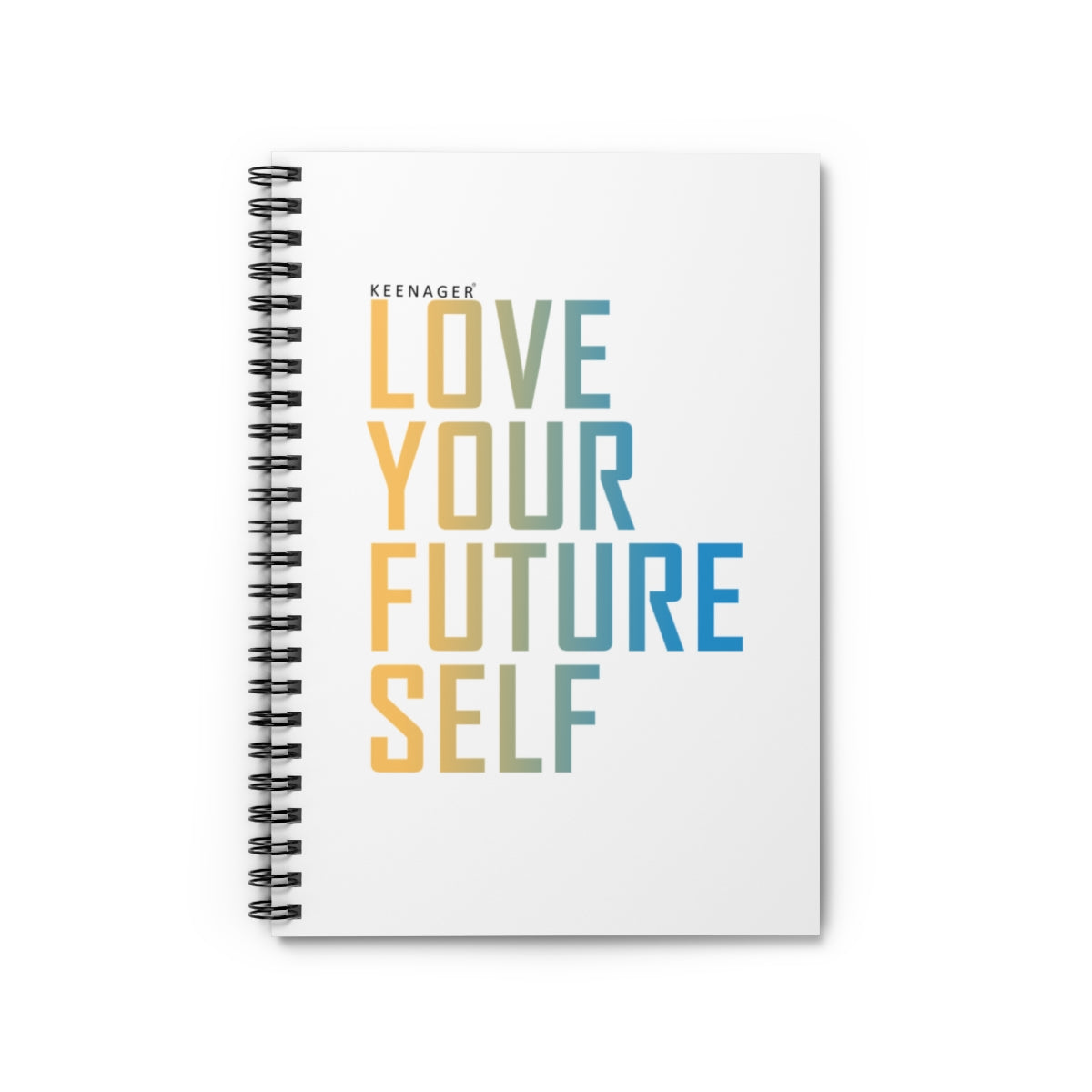 Love Your Future Self – Spiral Notebook (Keenager)