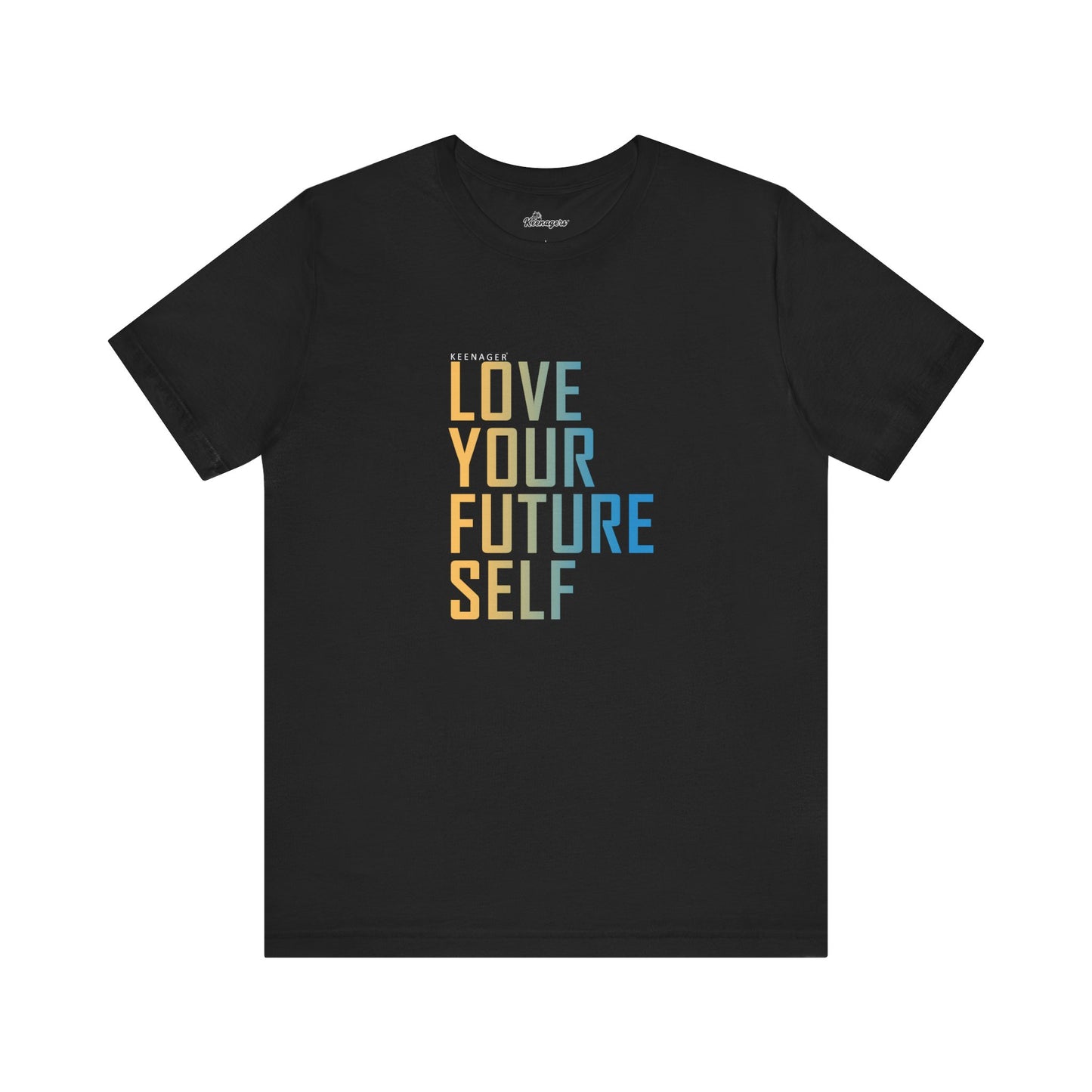 Love Your Future Self – Motivational Tee for Keenagers