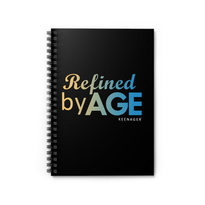 Refined by Age – Spiral Notebook (Keenager)