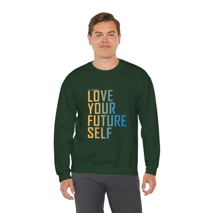 Love Your Future Self – Inspiring Keenager Sweatshirt