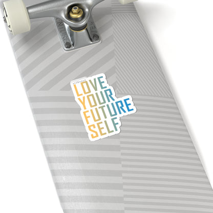 Love Your Future Self – Empowering Keenager Sticker