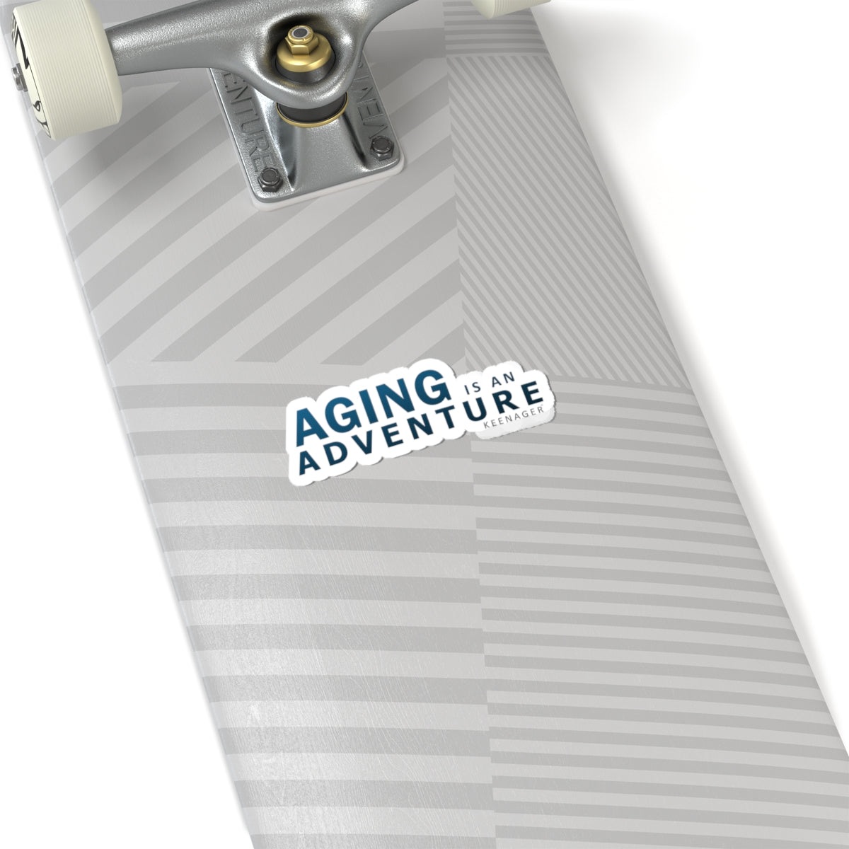 Aging is an Adventure – Bold Motivational Sticker