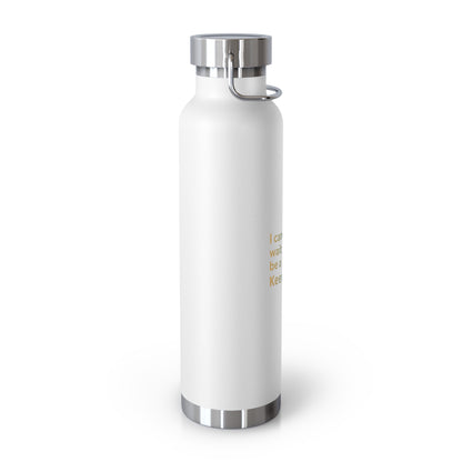 I Can’t Wait to Be a Keenager – 22oz Insulated Water Bottle
