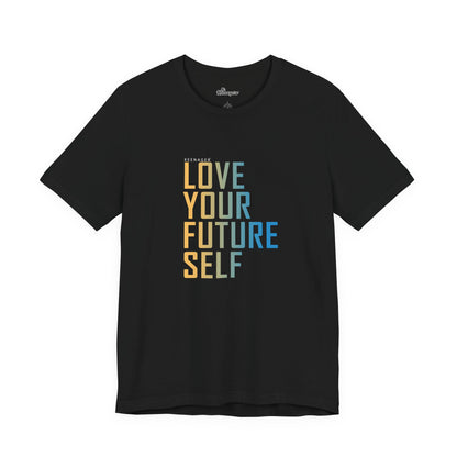 Love Your Future Self – Motivational Tee for Keenagers