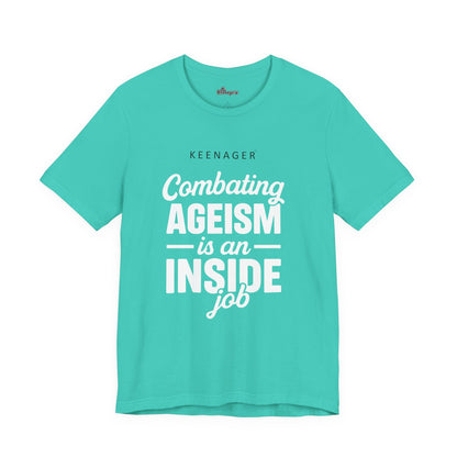 Combating Ageism – Empowering Keenager Statement Tee