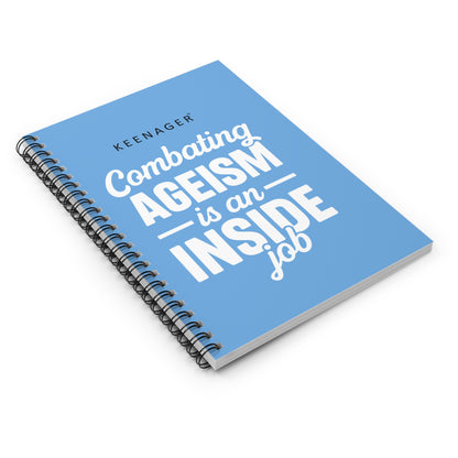 Combating Ageism Is an Inside Job – Spiral Notebook (Keenager)