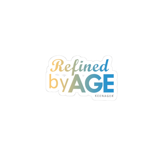 Refined by Age – Elegant Keenager Sticker