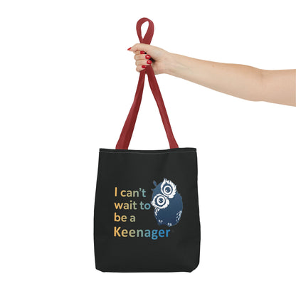 I Can’t Wait to Be a Keenager – Tote Bag