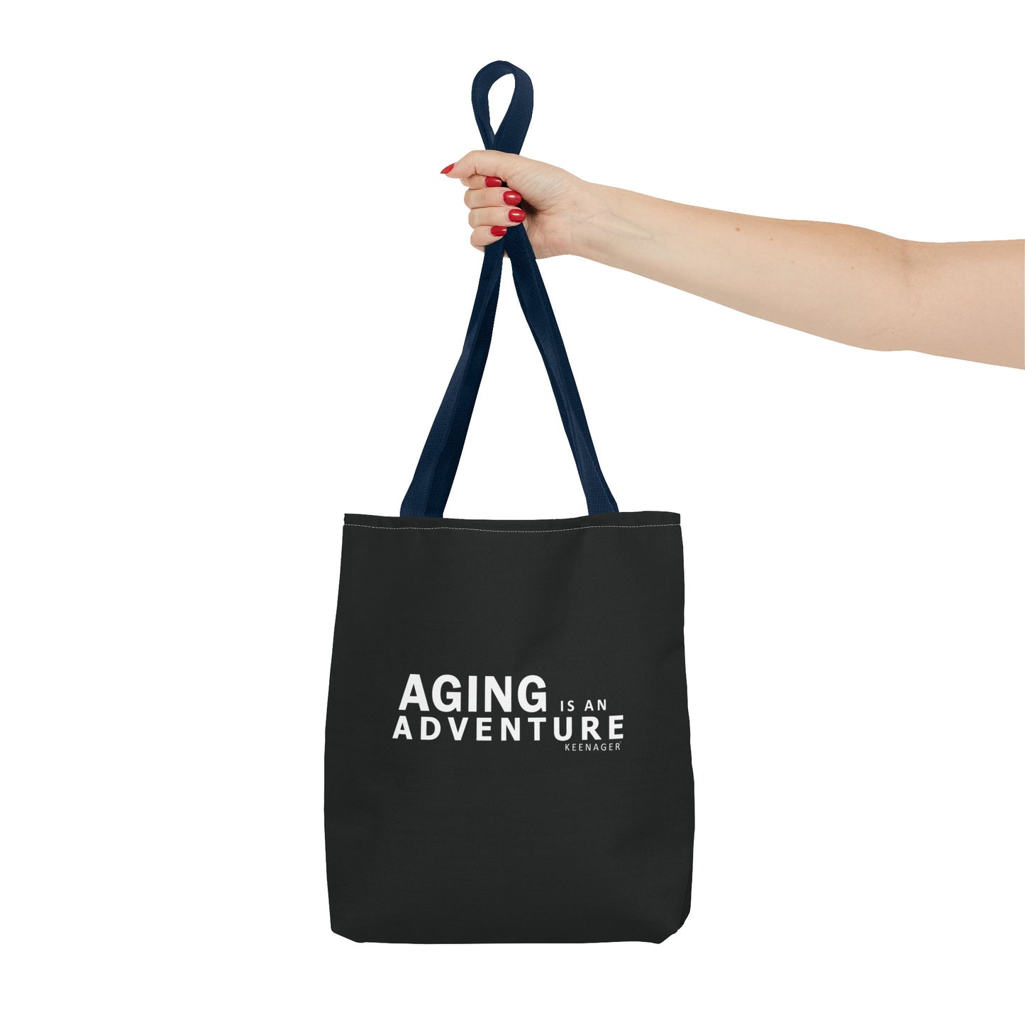 Aging Is an Adventure – Tote Bag (Keenager)