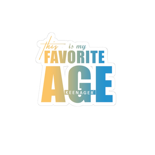 This Is My Favorite Age – Vibrant Keenager Sticker