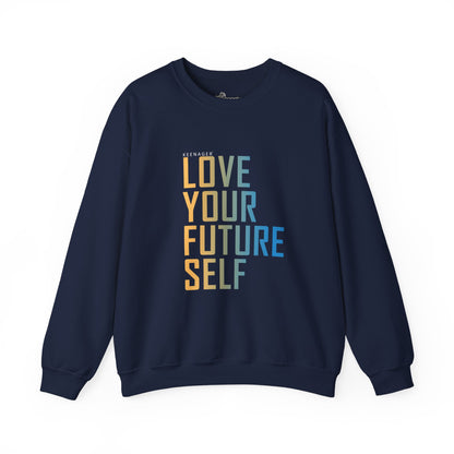 Love Your Future Self – Inspiring Keenager Sweatshirt